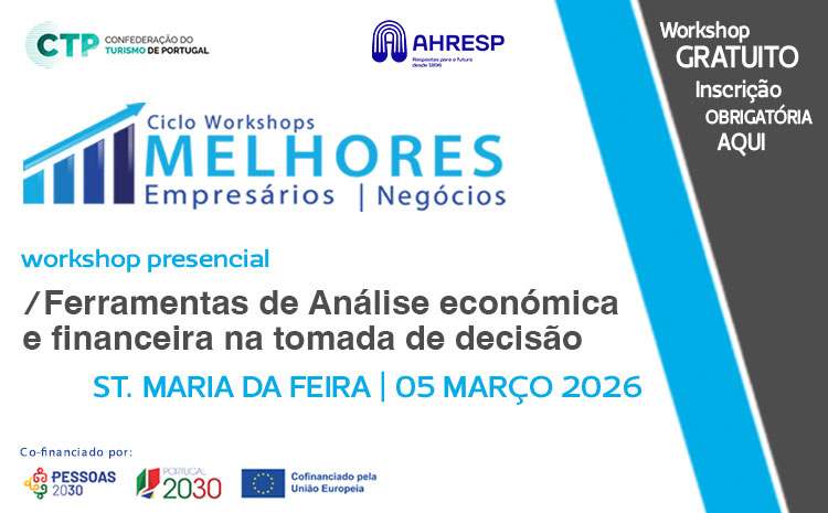 Workshop CTP | Ferramentas de Análise económica e financeira na tomada de decisão